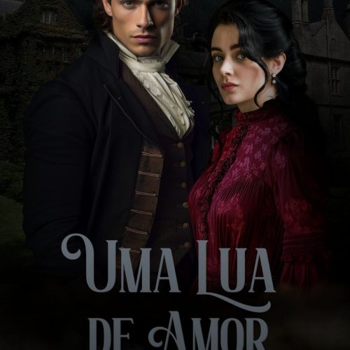 “Uma Lua de Amor”: vingança, sequestro e um romance que desafia o destino!
