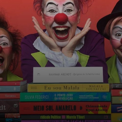 Circo di SóLadies: uma década de circo feminista que Você NÃO PODE Perder!