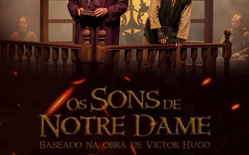 “Os Sons de Notre Dame”: musical épico do clássico ganha novas sessões em SP! 🔔💖