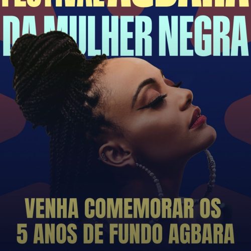 Festival Agbara em SP celebra a força e a cultura de mulheres negras com evento gratuito 💖✊🏾