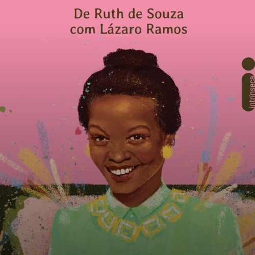 A Rainha da Rua Paissandu: um livro-homenagem para a grande dama Ruth de Souza 💖👑
